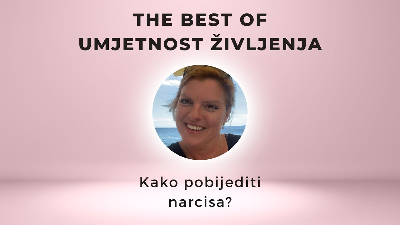 Kako pobijediti narcisa? - THE BEST OF