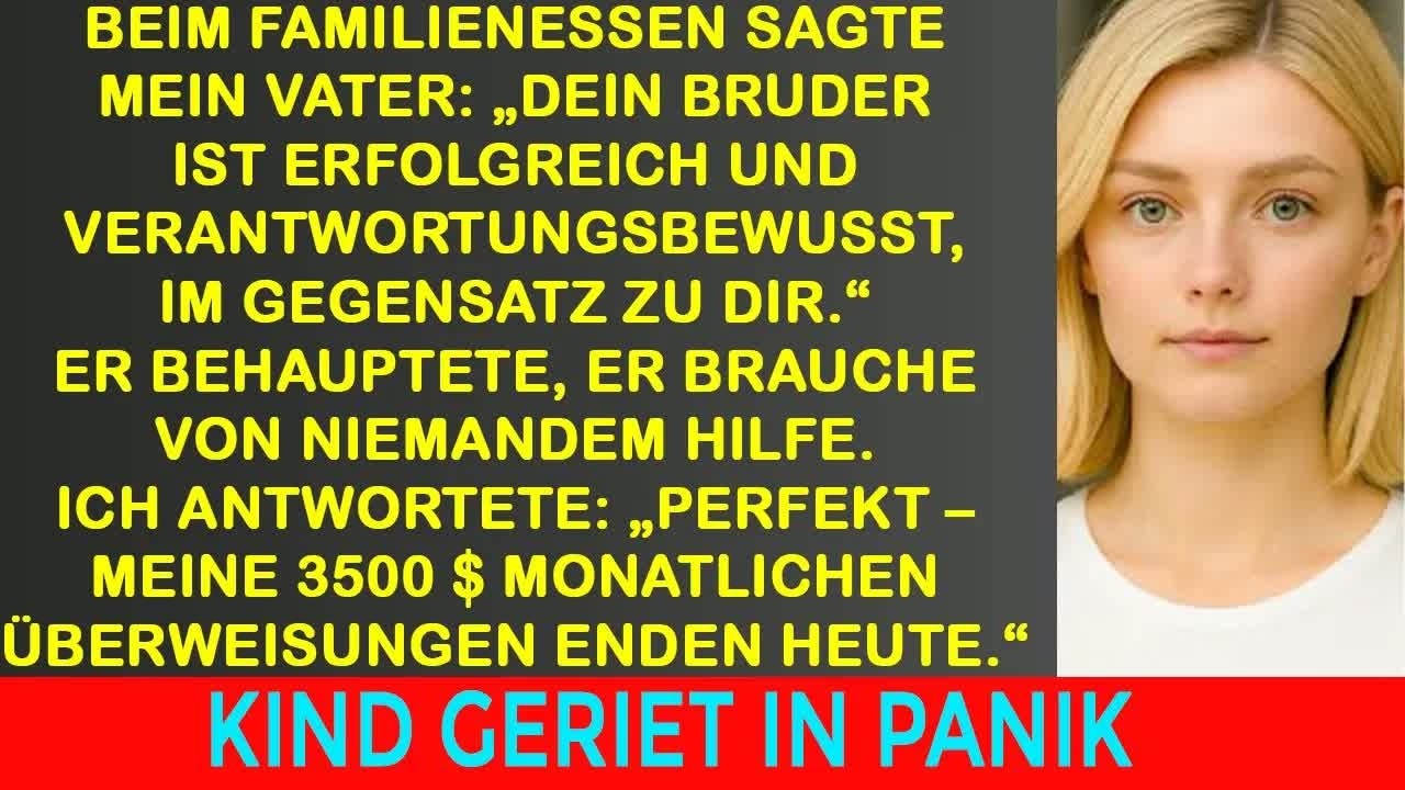 „Beim Familienessen sagte Papa： Dein Bruder ist erfolgreich – im Gegensatz zu dir, er…“