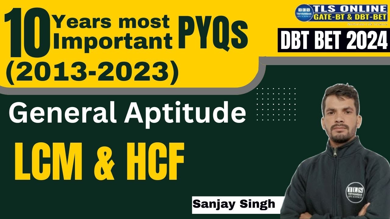 DBT-BET 2024 | 10 Years most important PYQs (2013-2023) | LCM & HCF | Sanjay Singh |