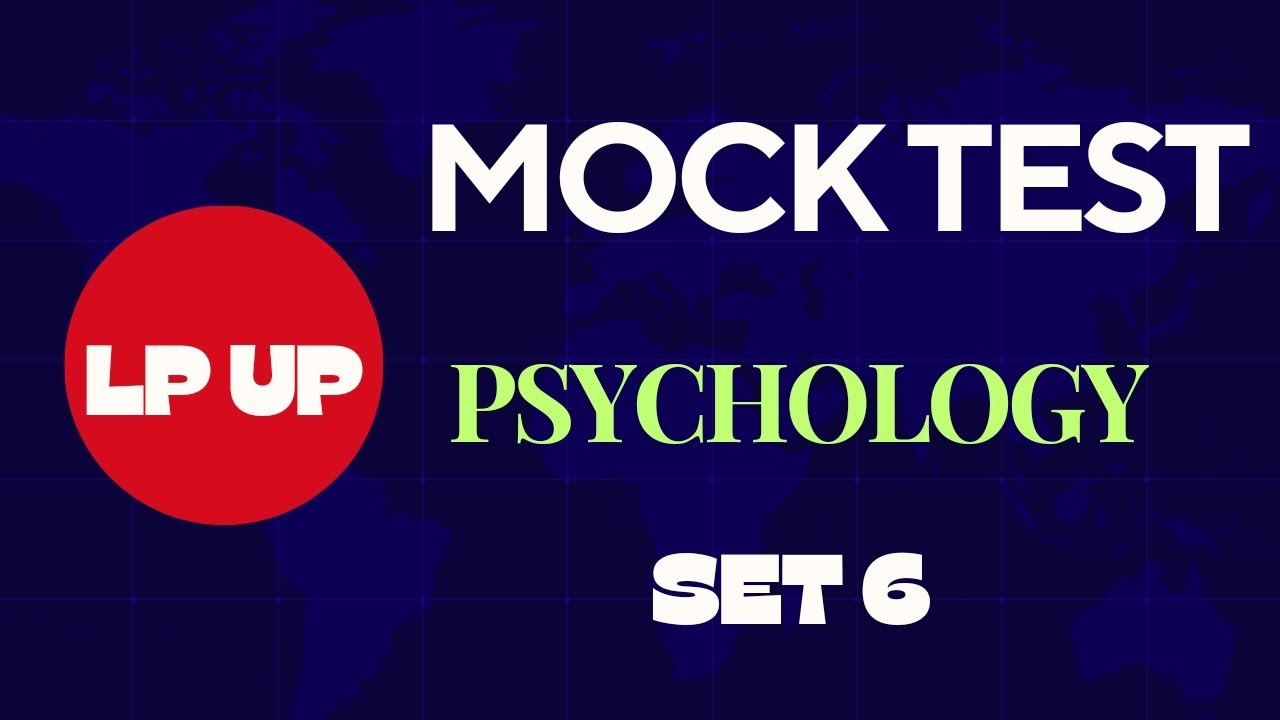 LPUP| PSYCHOLOGY| MOCK TEST| #lpsa #upsa #modelquestion