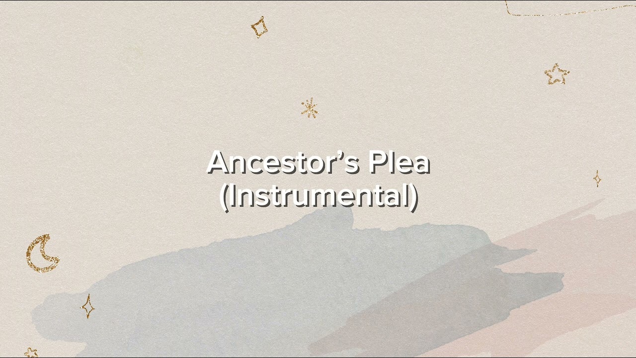 Ancestor&rsquo;s Plea (Instrumental)