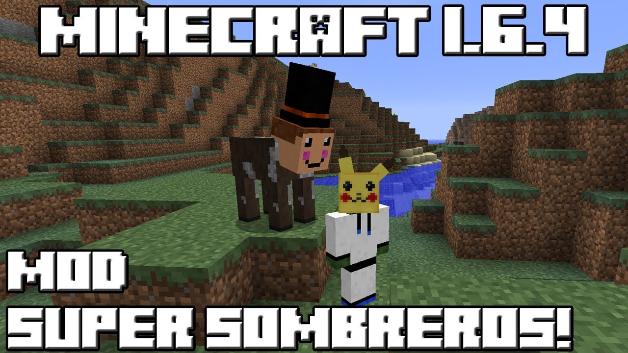 Minecraft 1.6.4 MOD SUPER SOMBREROS!