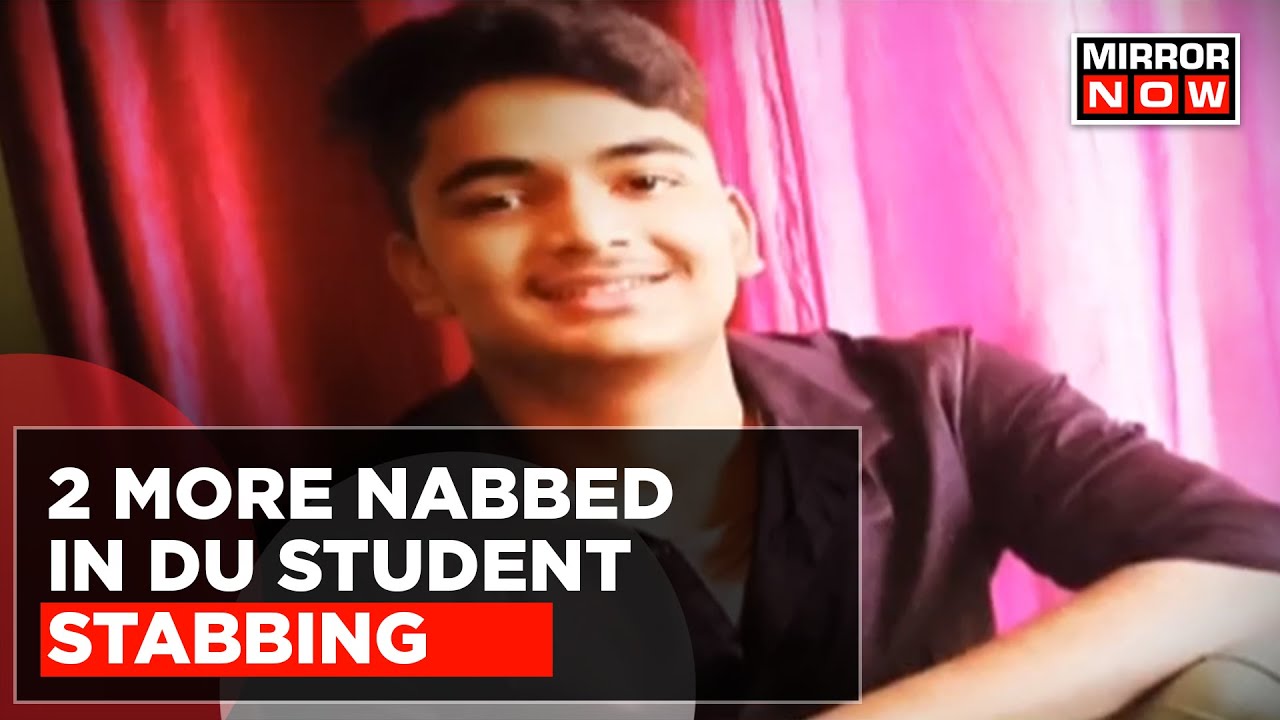 DU Student Stabbing Case | 19-Year-Old Killed By Collegemates, 4 Suspect  Arrested | English News