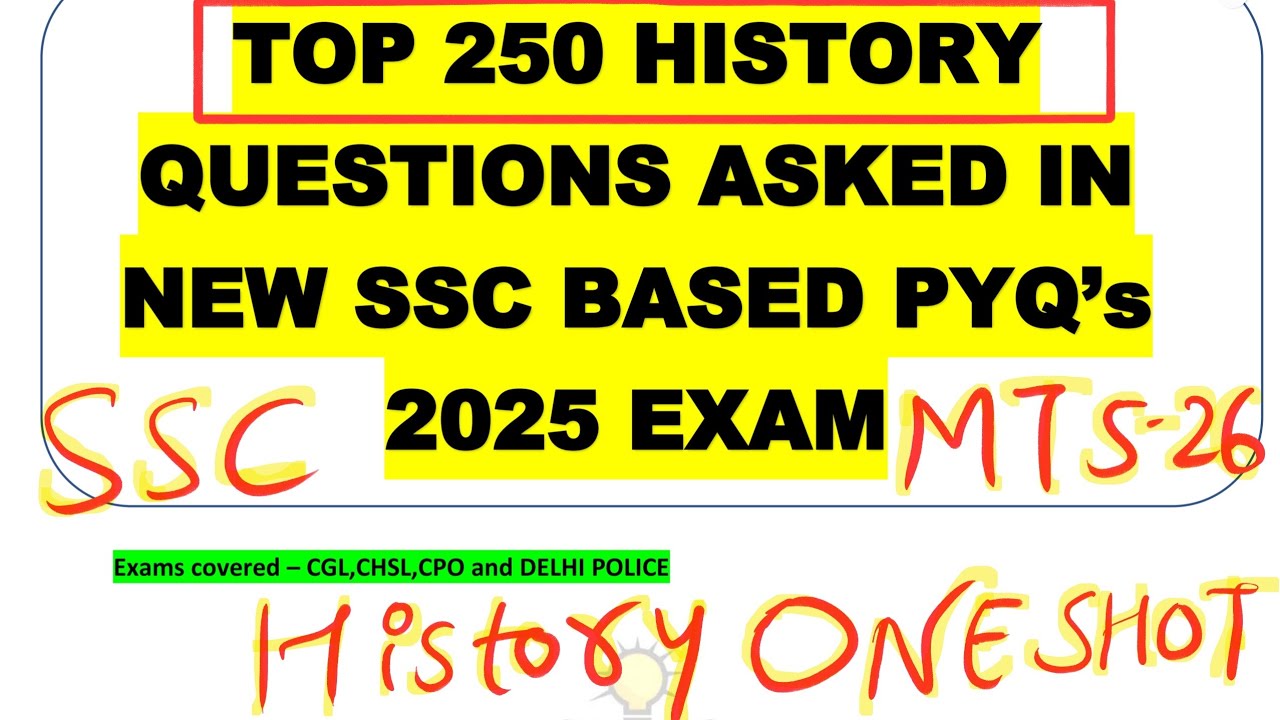 Top 250 History Questions | SSC MTS 2026 | One Shot | New SSC GK Pattern | PYQ Based