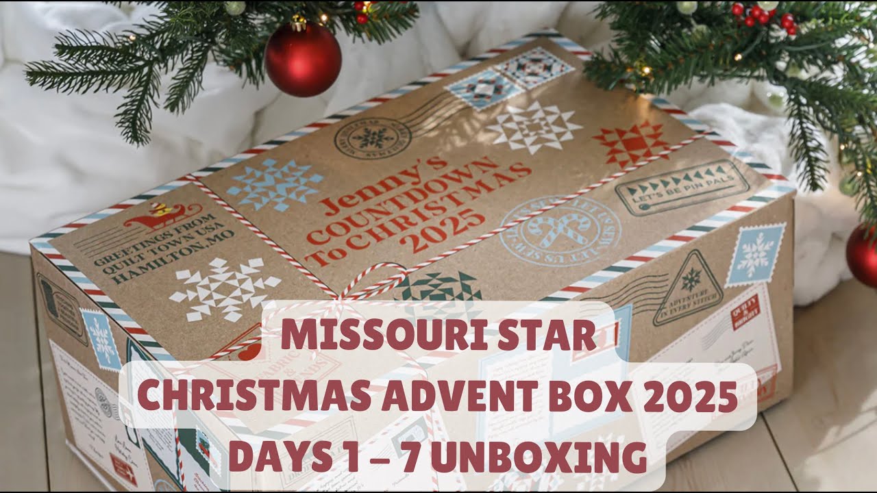Missouri Star Quilt Co. — Обратный отсчёт Дженни до Рождества — Распаковка 1-й недели Адвента [дн...