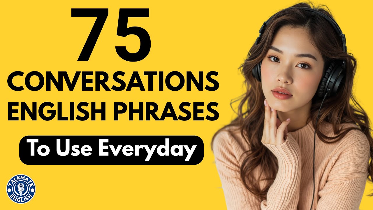 75 Everyday Conversational Phrases | Everyday English Speaking Practice | English Practice Podcast