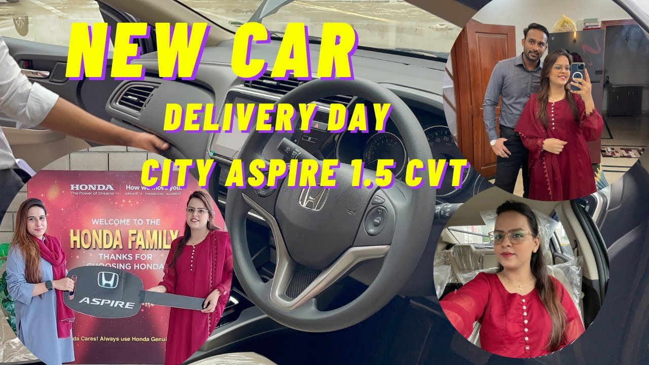 Finally New Car ki Delivery Lene Jarhy hn 😍 Honda City Aspire 1.5 CVT 😎