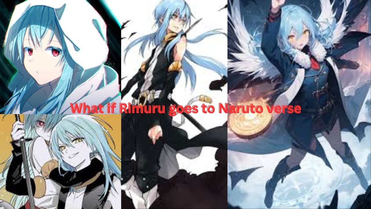What if Rimuru goes to Naruto verse part 1