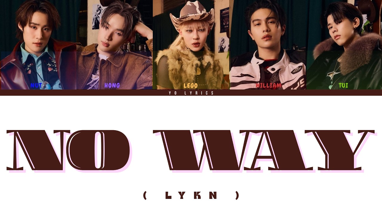 No Way - LYKN - Lyrics [ Han/Rom/IND/ENG ]