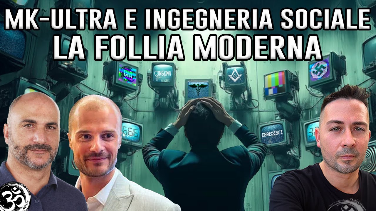 MK-ULTRA E INGEGNERIA SOCIALE. LA FOLLIA MODERNA con RAFAEL PALACIOS e FILIPPO ROSSI