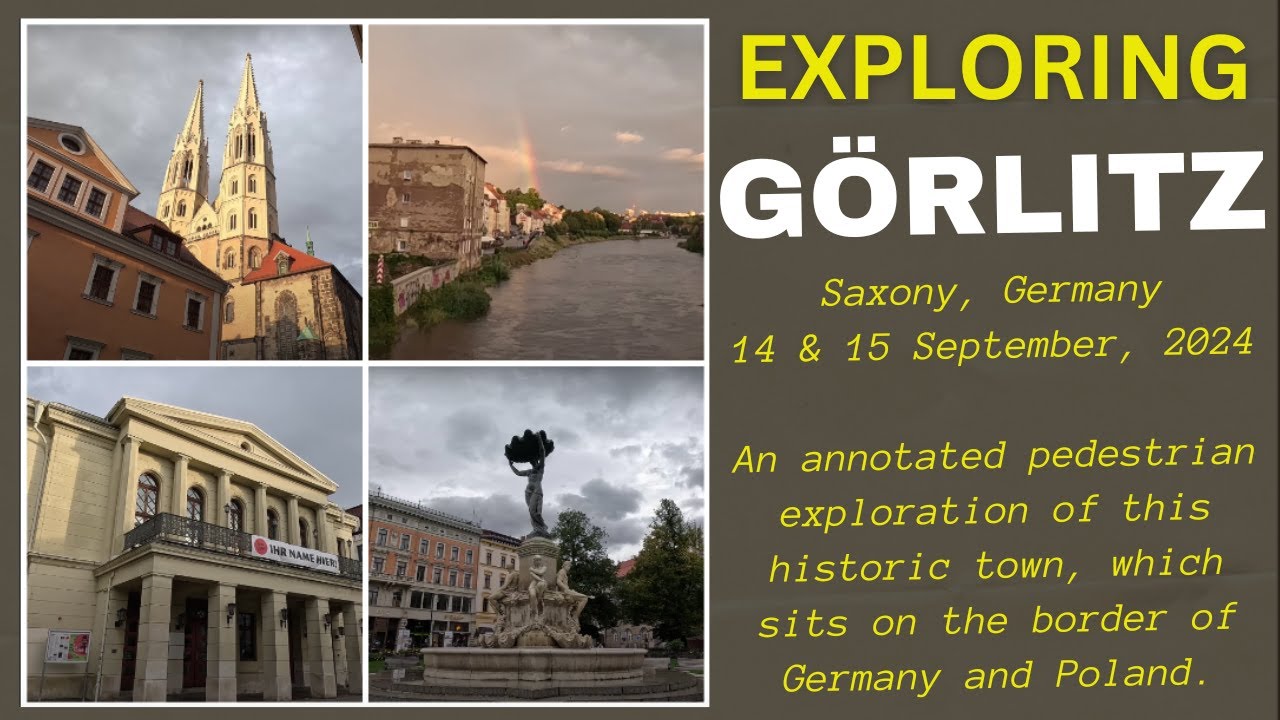 Exploring Görlitz, Saxony, Germany - 14 & 15 September, 2024