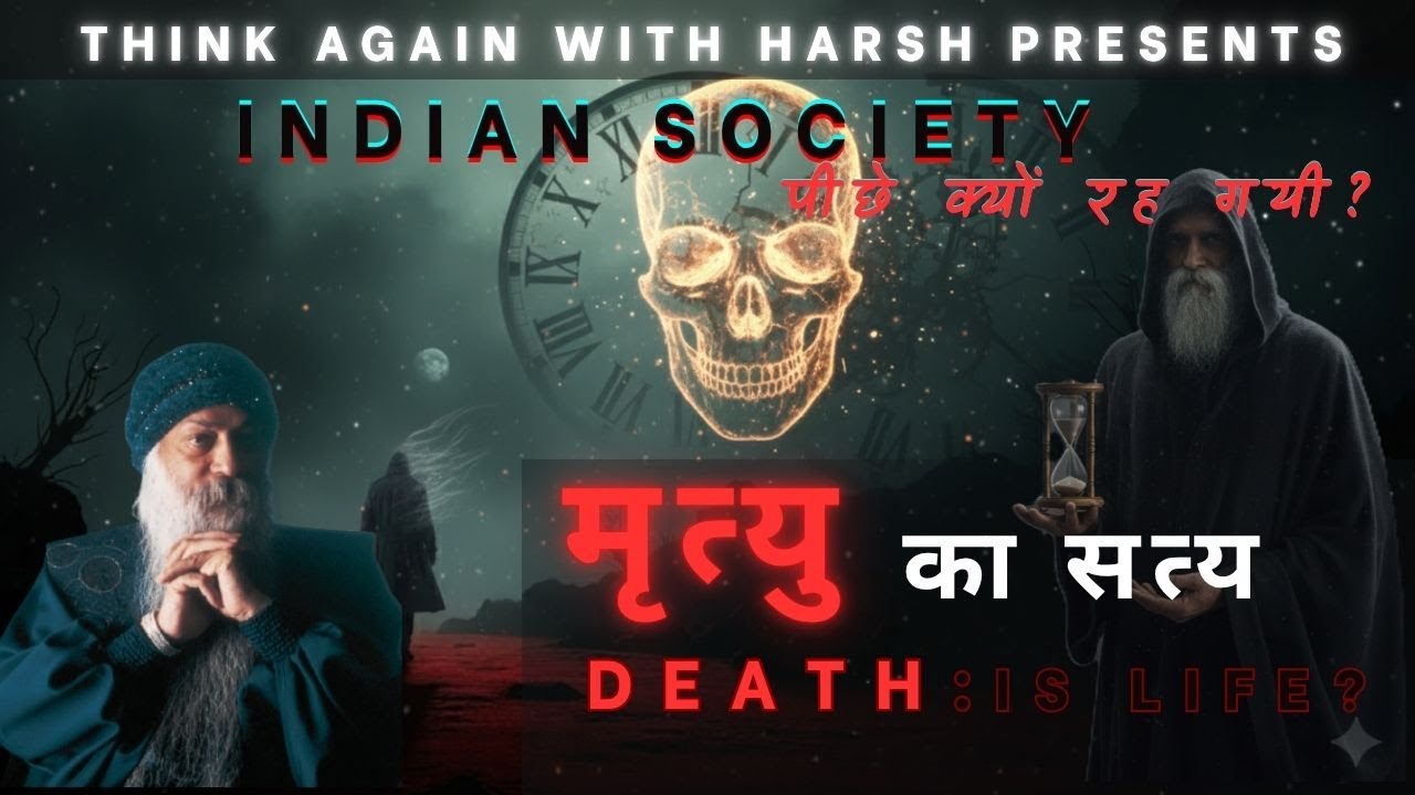 We fear DEATH–Inspired by Osho X Interstellar | Geeta Is Harmful For India? | Think Again with Harsh