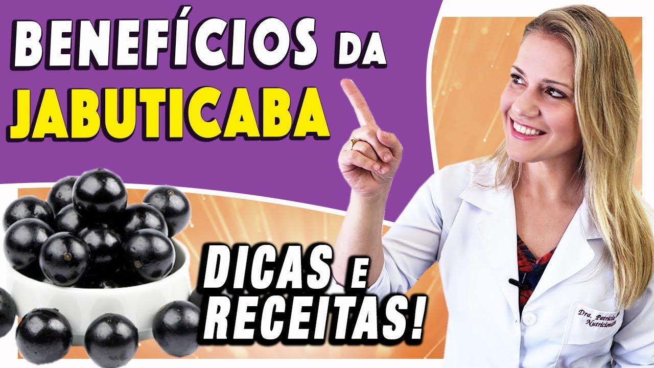 Benefícios da Jabuticaba - Para Que Serve e Propriedades [DICAS e RECEITAS]