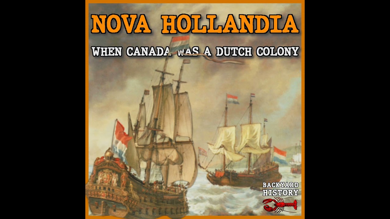 Nova Hollandia: When Canada Was A Dutch Colony