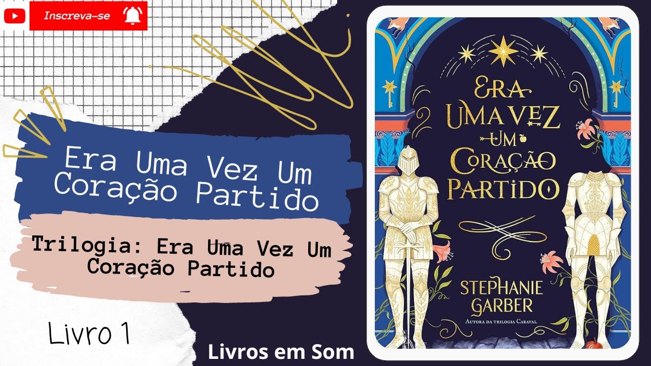 💨Era Uma Vez Um Coração Partido ◾ Série: Era uma vez o Coração Partido ◾ (Livro 1)