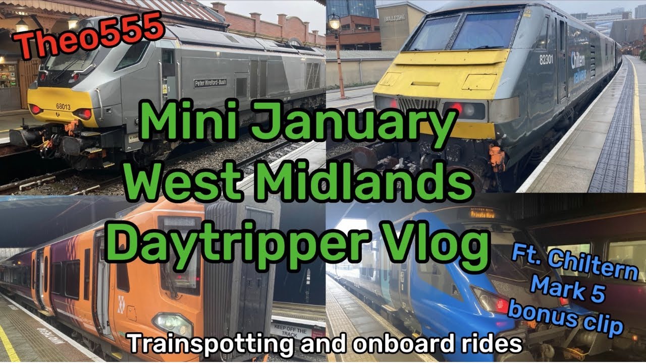 West Midlands Mini Daytripper Vlog (Trainspotting and Onboard Rides) January 2026