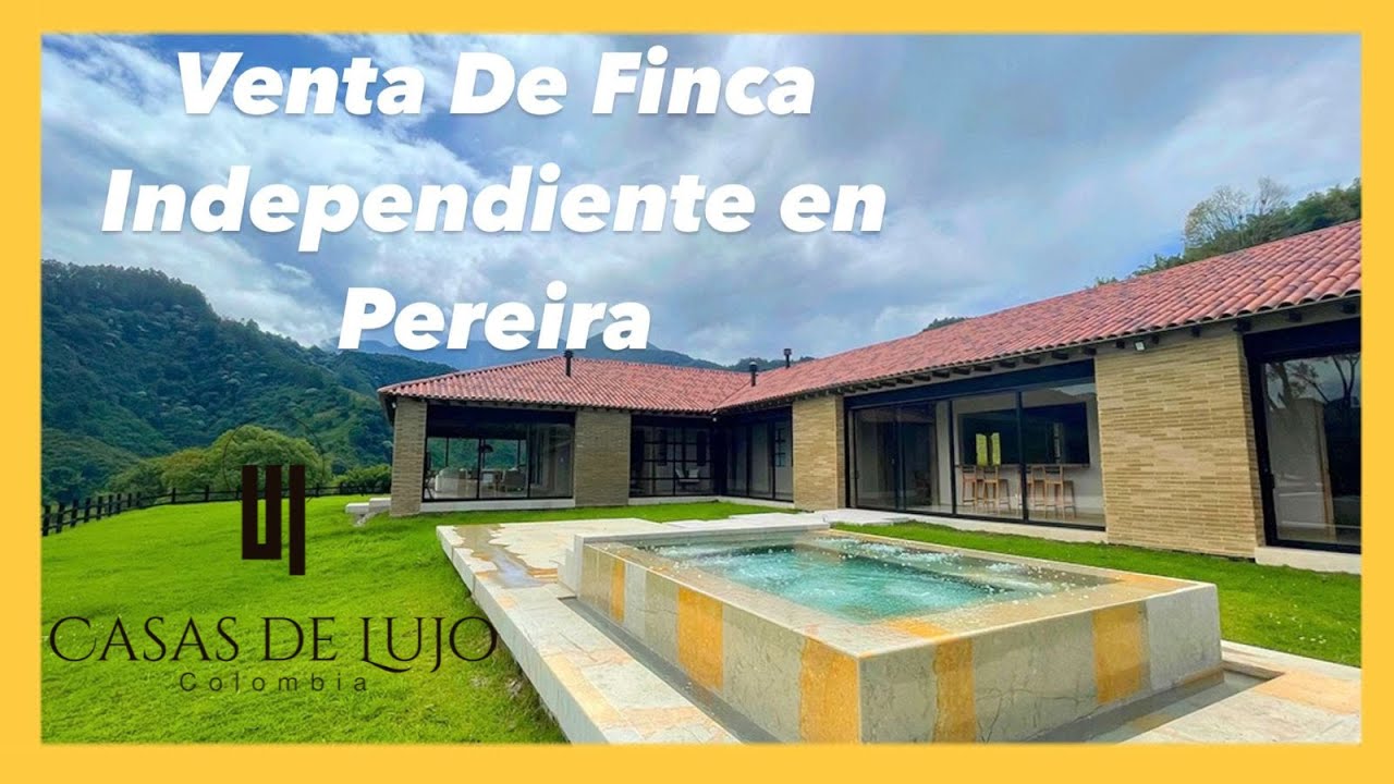Venta de Finca en Pereira Risaralda Colombia✅🏡 | Casas De Lujo Colombia | Bienes Raices