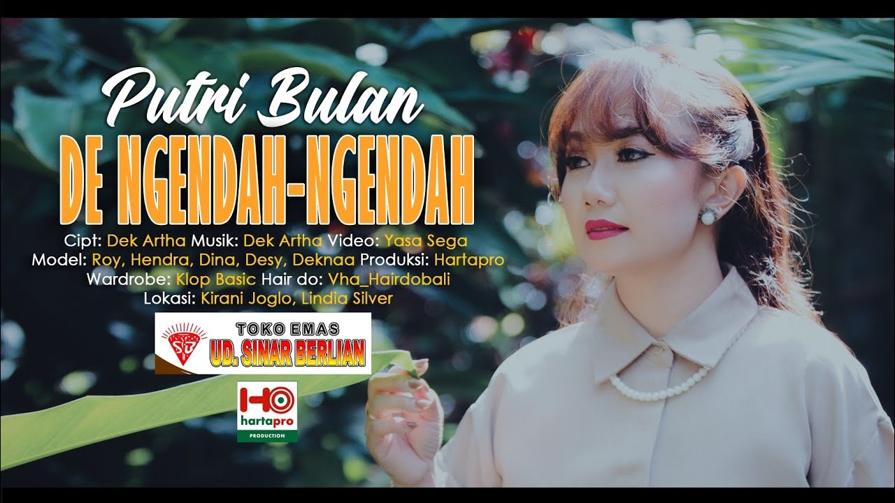 DE NGENDAH NGENDAH_Putri Bulan