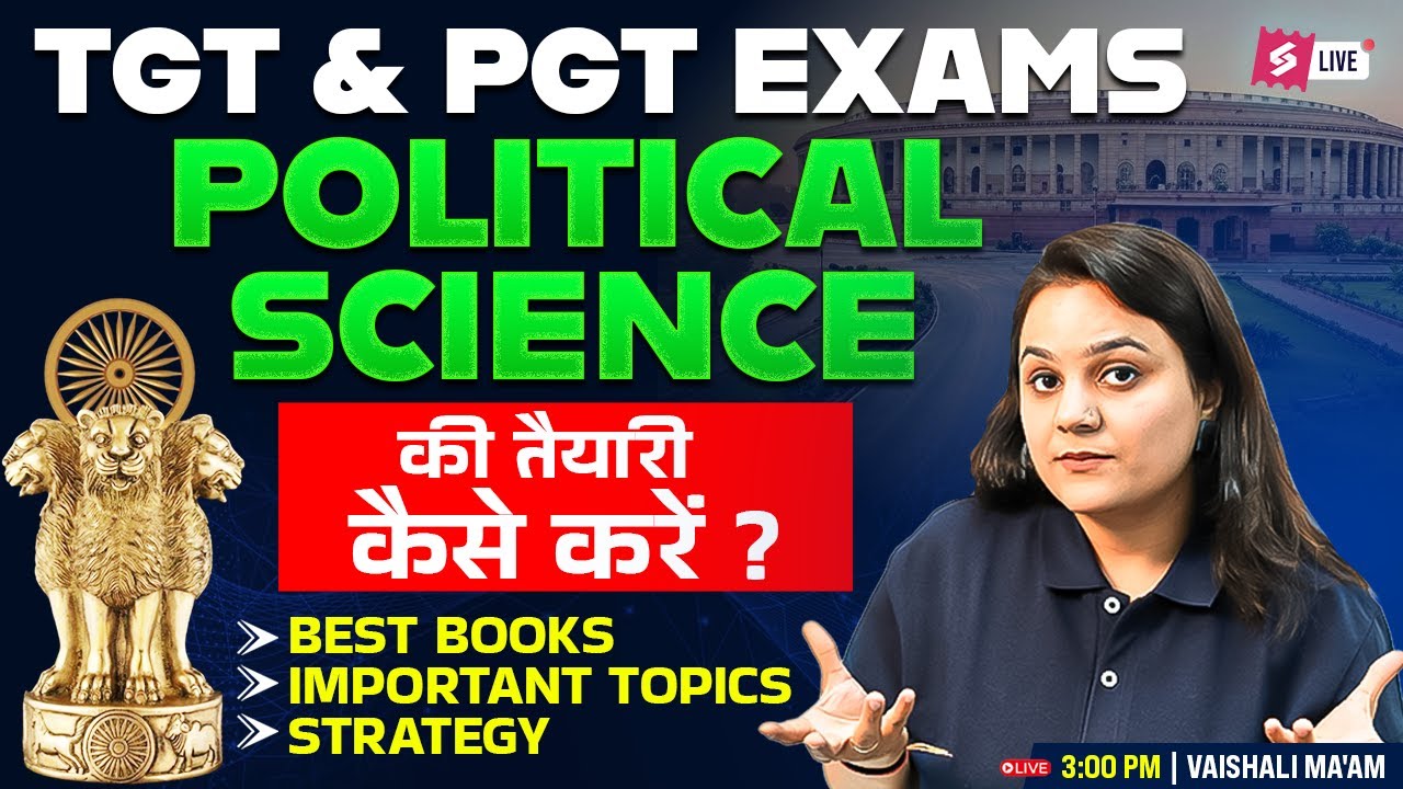 ALL TGT PGT 2025 | Political science Complete Strategy For Vaishali Ma'am