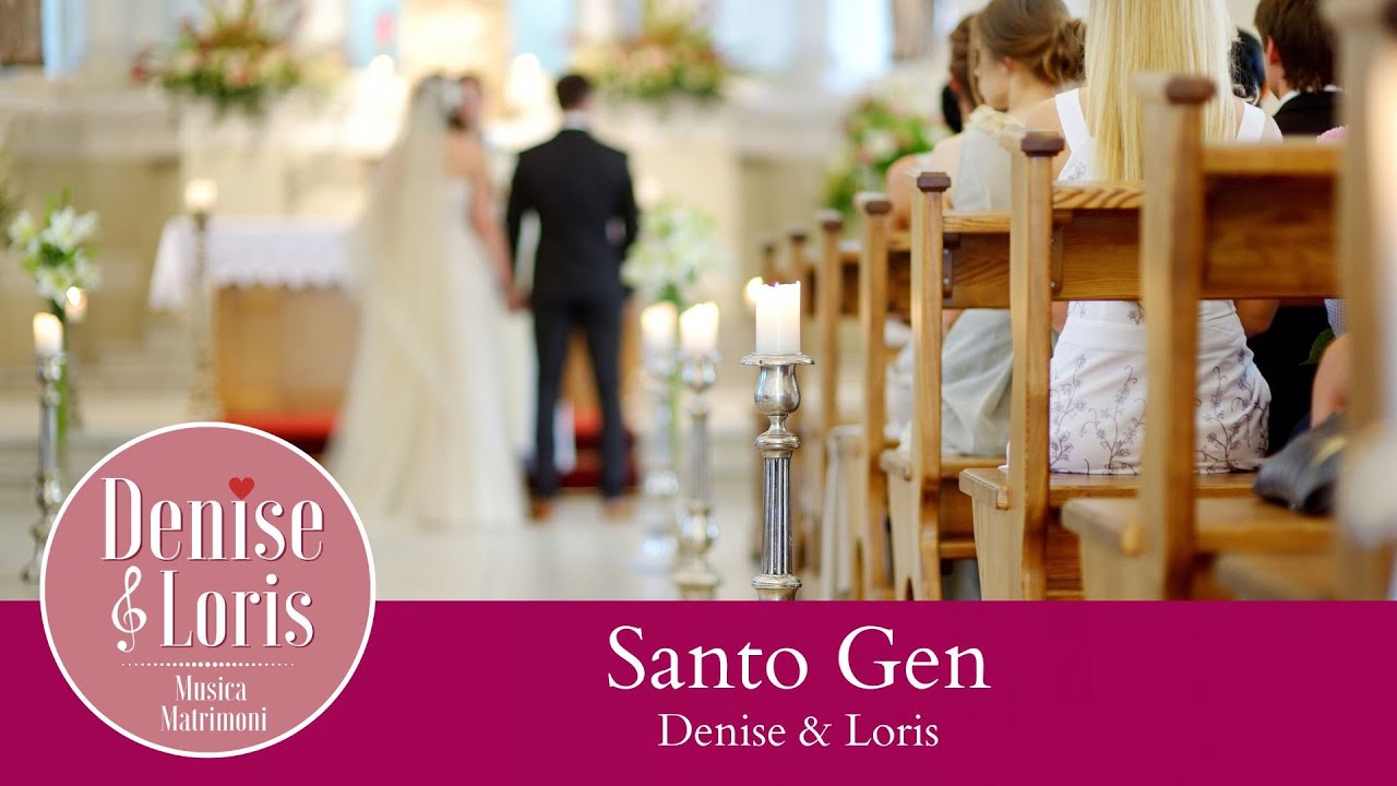 SANTO GEN (Gen Rosso e Gen Verde) - Denise & Loris musica matrimoni