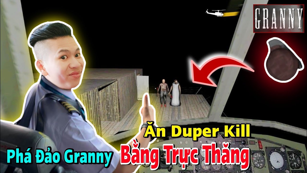 (Granny 2) Phá Đảo Granny Bằng Trực Thăng , Pha Ném Lựu Duper Kill Của Nam Nổ.