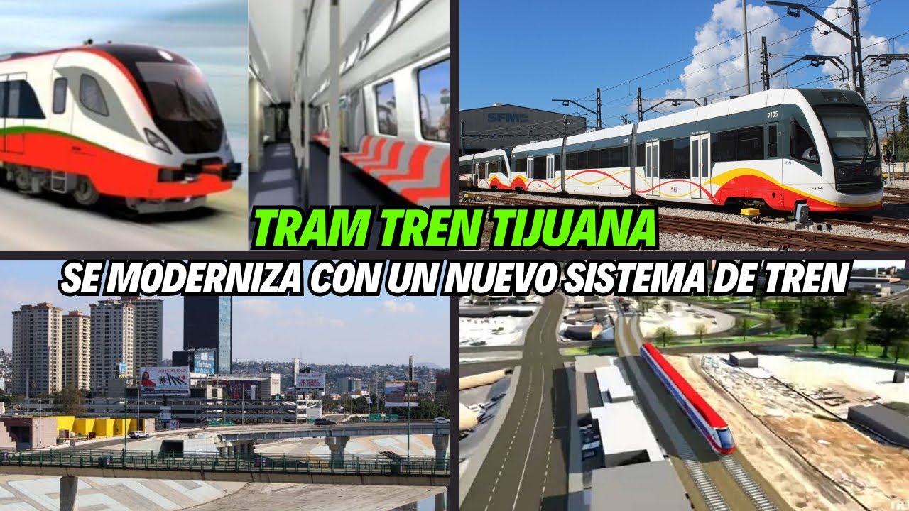 Tram-Tren: Tijuana se moderniza con un nuevo sistema de transporte