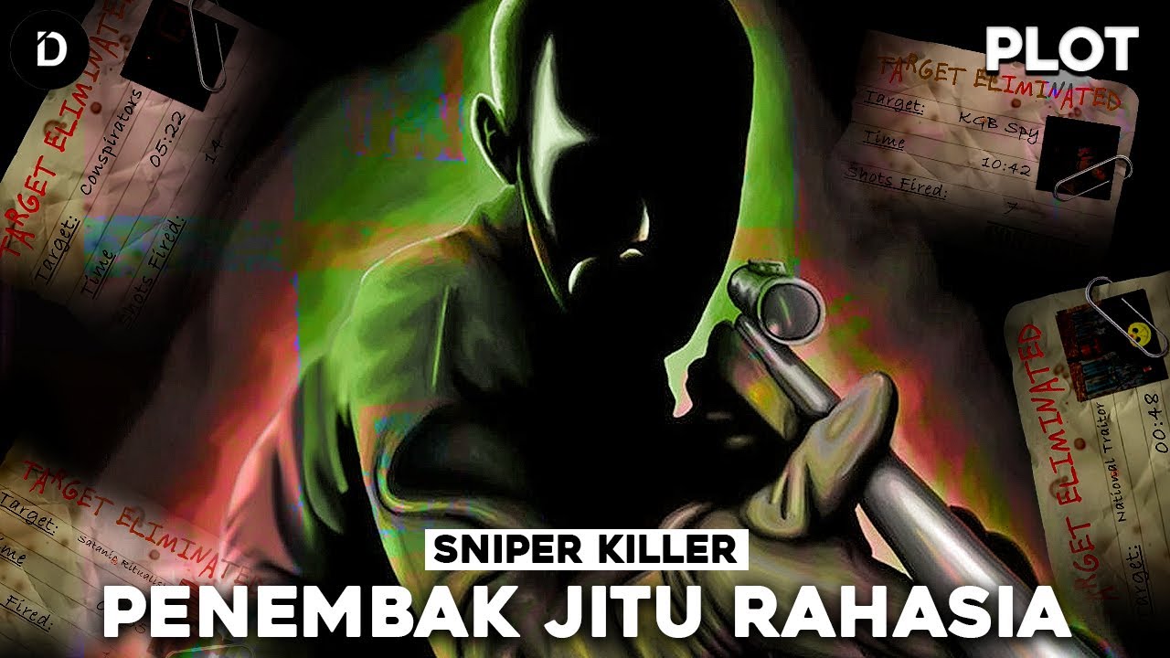 PLOT: Penembak Jitu dengan Misi Rahasia | Sniper Killer