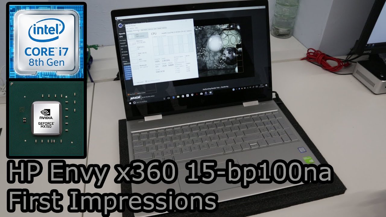 HP Envy x360 15-bp100na First Impressions Review - Core i5-8250U and GeForce MX150