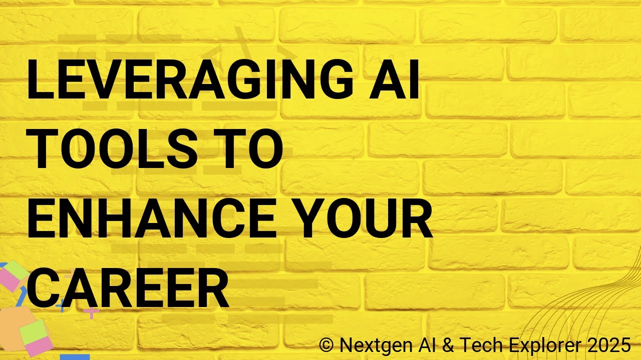 Leveraging AI Tools to Enhance Your Career