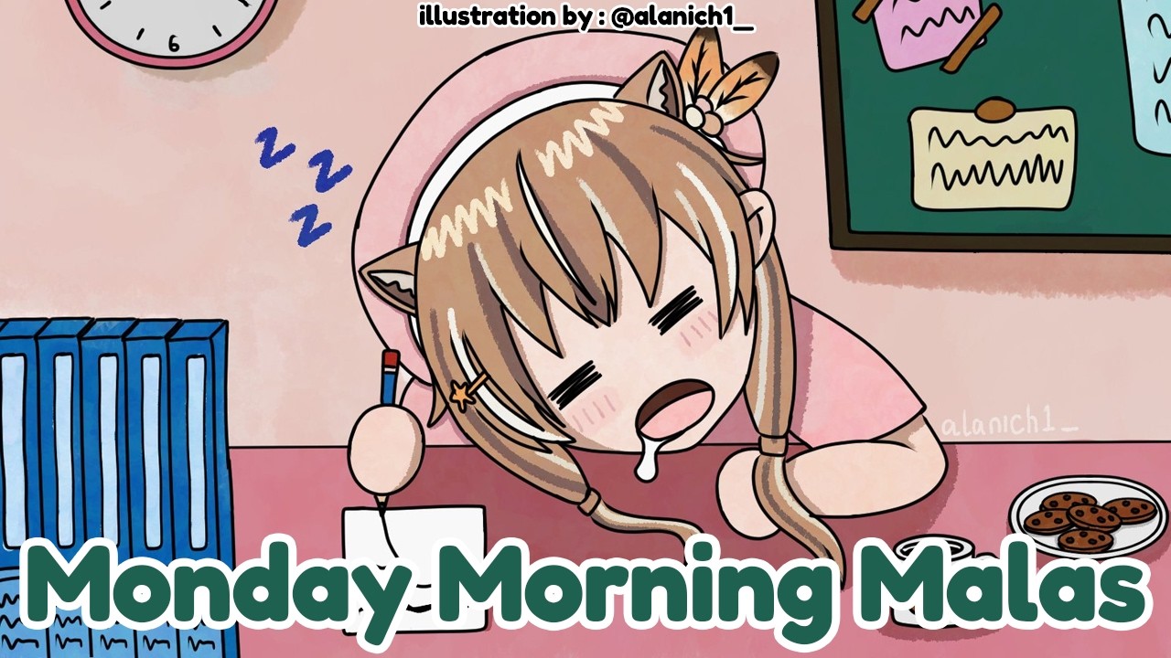 This is the Monday Morning Malas