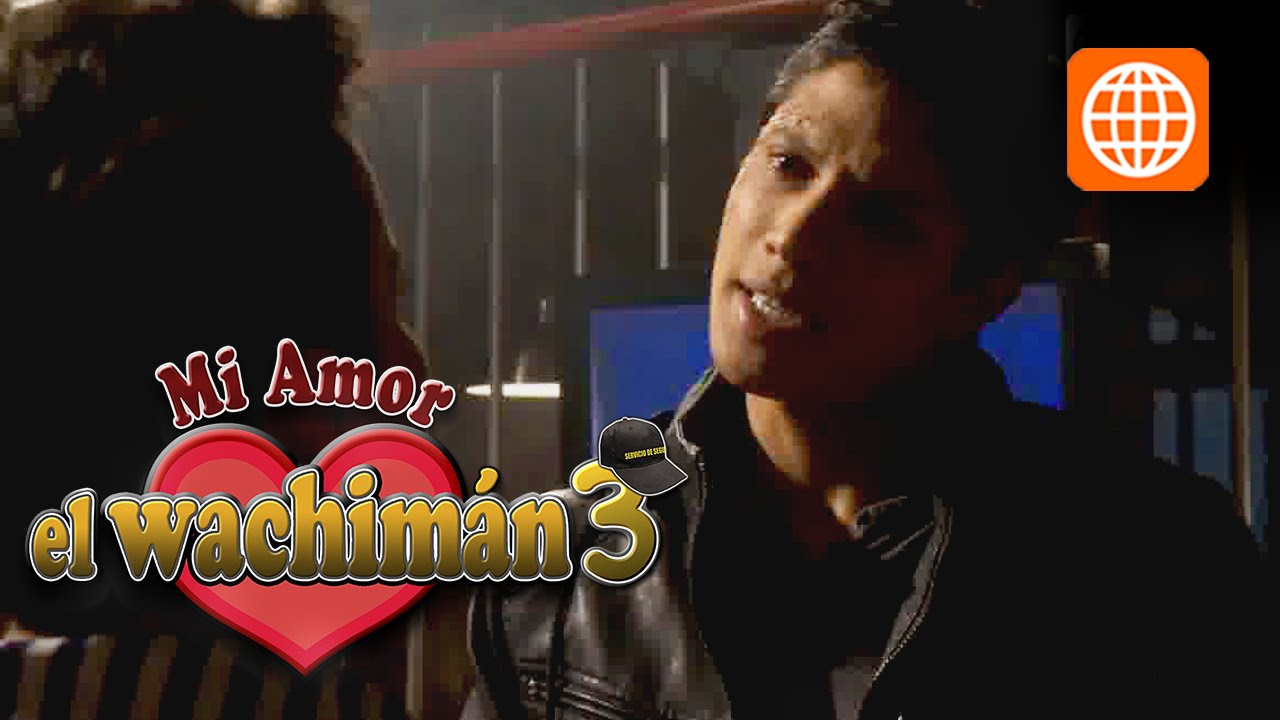 Mi amor el Wachiman 3 Cap 4 parte 3/3 - Jueves 25-09-2014