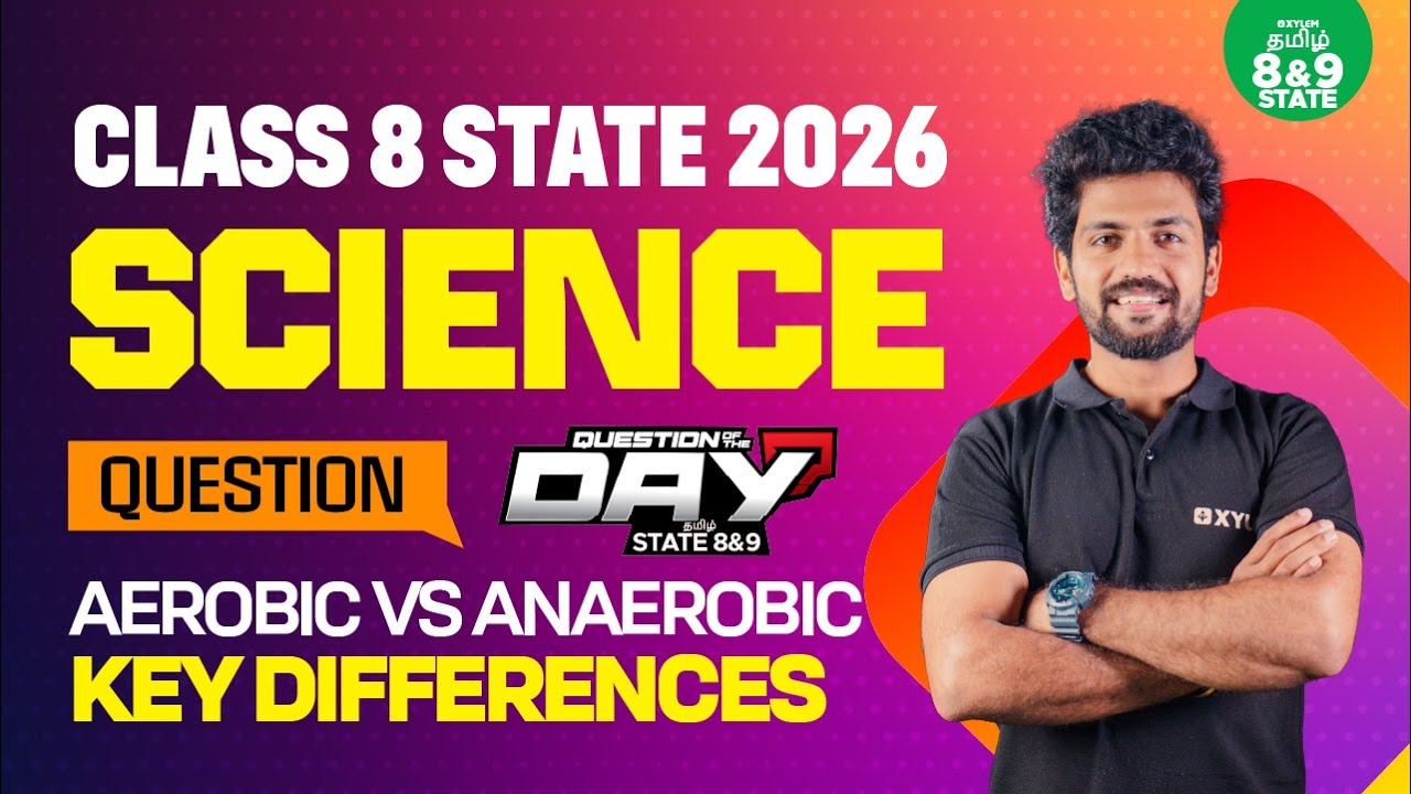 📑 Question of The Day ❓Aerobic vs Anaerobic Respiration | Class 8 Science | Xylem State 8&9 Tamil