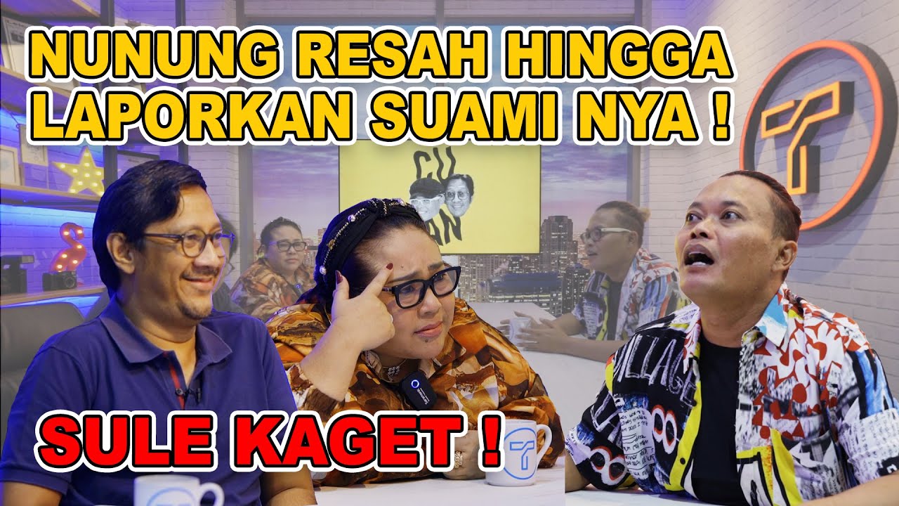 SULE ANDRE KAGET! NUNUNG LAPORKAN SUAMI NYA | CURCOL - Curhat Colongan