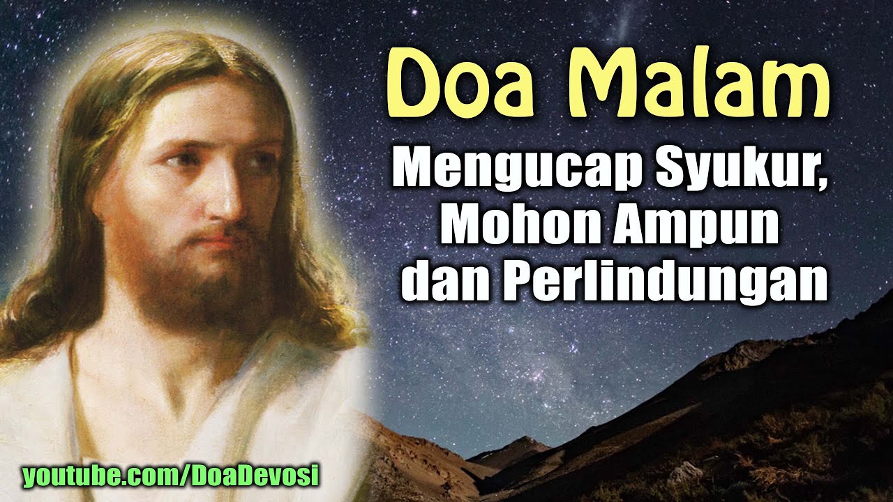 Doa Malam ( Mengucap Syukur, Mohon Ampun dan Perlindungan ) | Doa Katolik