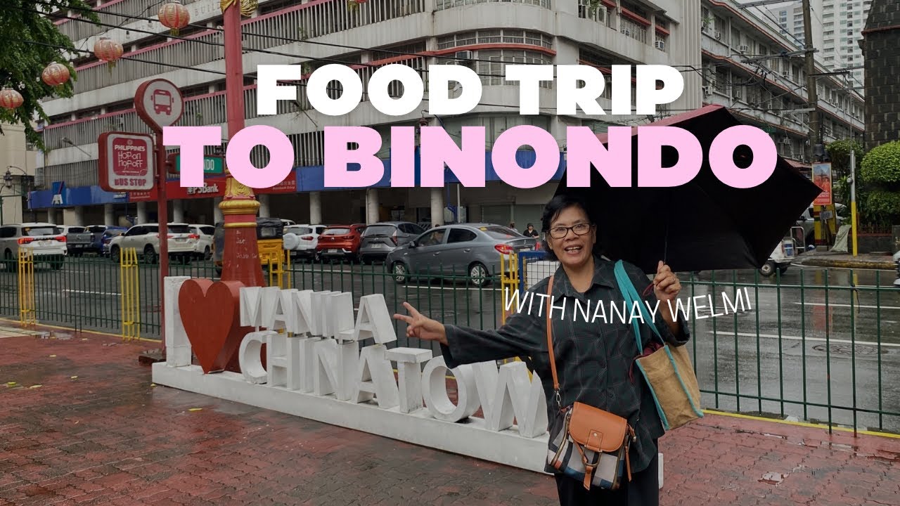 BINONDO FOOD TRIP  with my nanay welmi july 21 2025