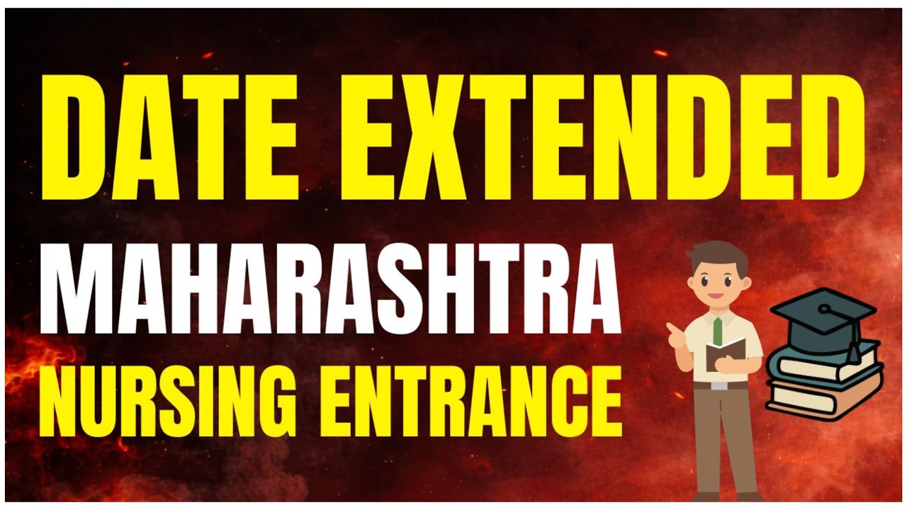 Maharashtra Nursing Council BIG Update 🔥 Form Date Extend | Nursing Entrance 2026 Latest News