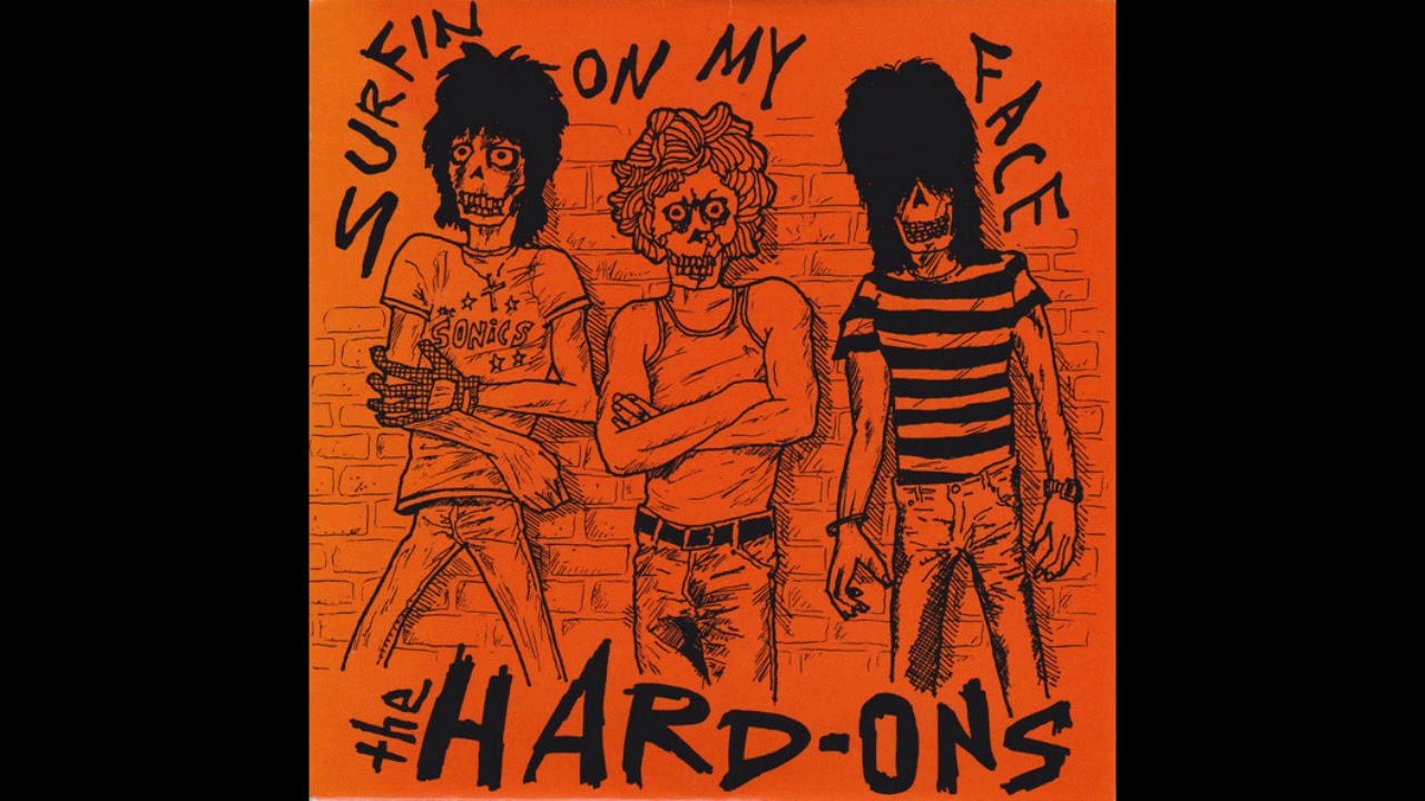 Hard-Ons - Surfin' On My Face (Full EP 1985)
