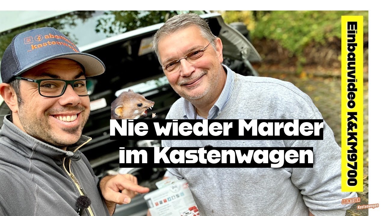 Nie mehr Marder im Kastenwagen Einbau K&K M9700