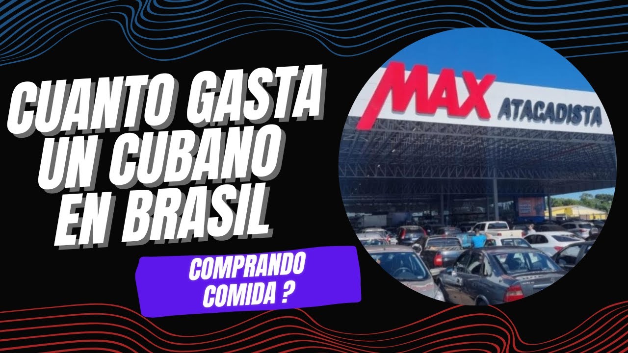 CUANTO GASTA UN CUBANO EN COMIDA AL MES EN BRASIL
