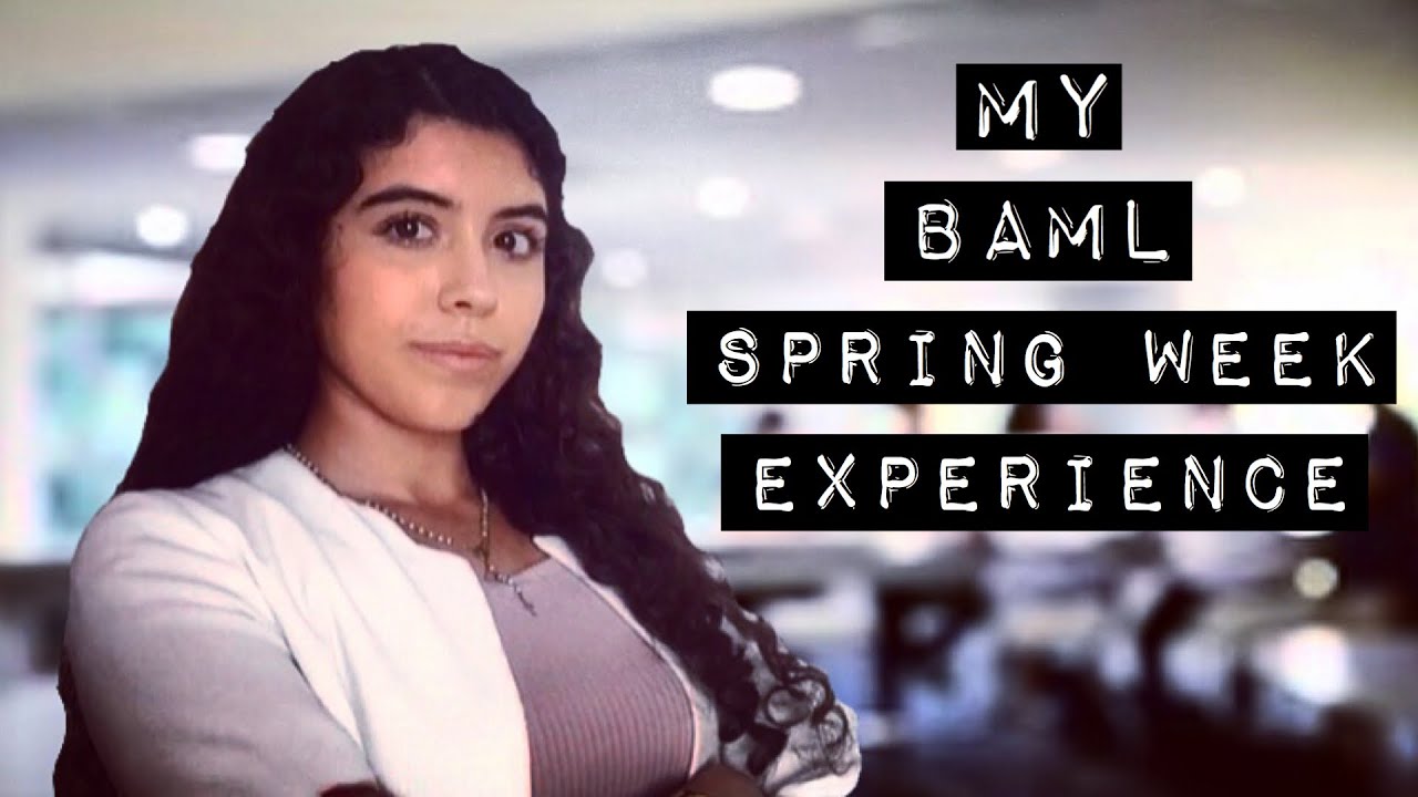 MY BANK OF AMERICA SPRING WEEK EXPERIENCE
