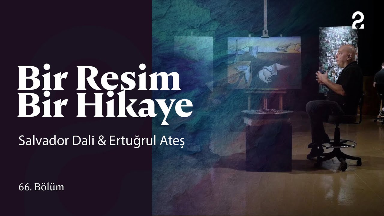 Salvador Dali & Ertuğrul Ateş | Bir Resim Bir Hikaye | 66. Bölüm @trt2