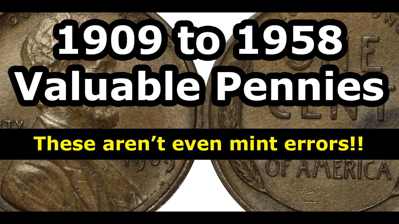 Which NON Mint Error 1909 To 1958 Pennies To Look For Worth Money?