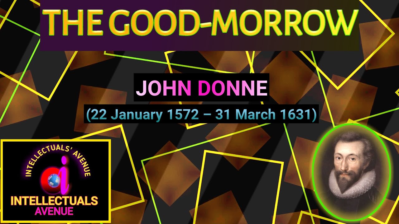 The Good-Morrow by John Donne Translation Literary Terms or Figures of Speech Hindi  Urdu