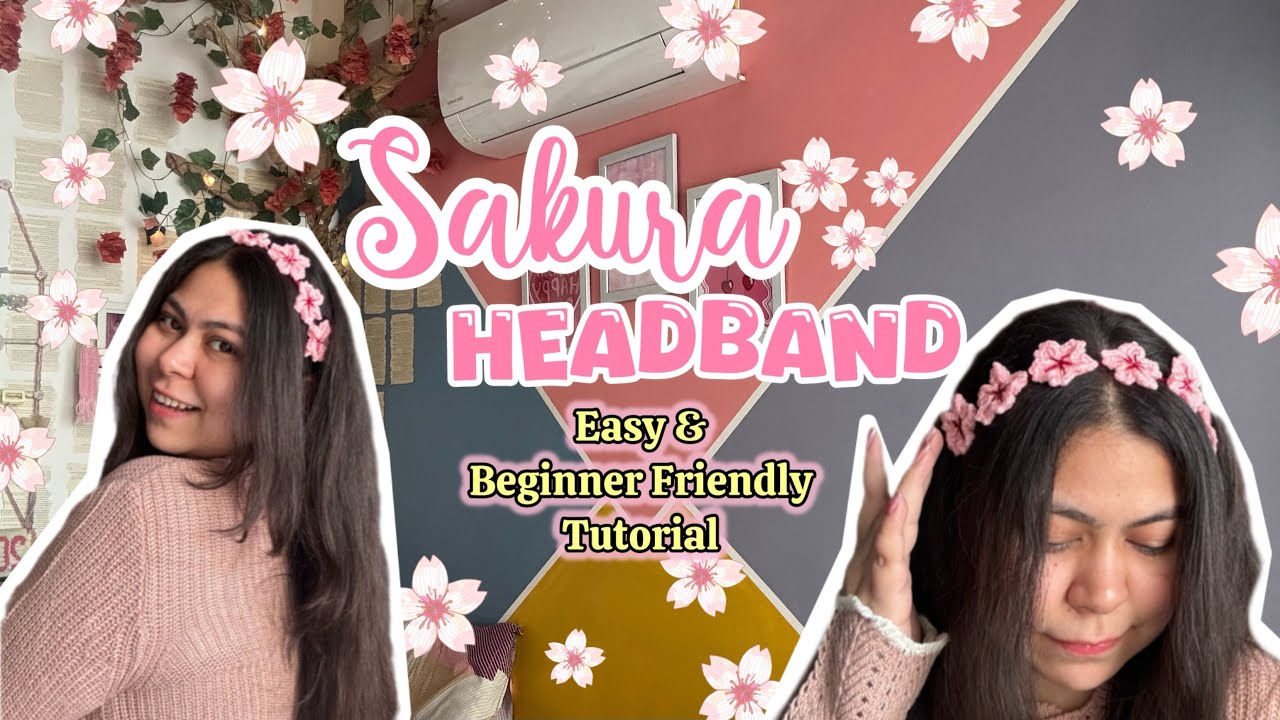 Crochet Sakura HeadBand | Easy & Beginner Friendly | Cherry Blossom | hair-band | 