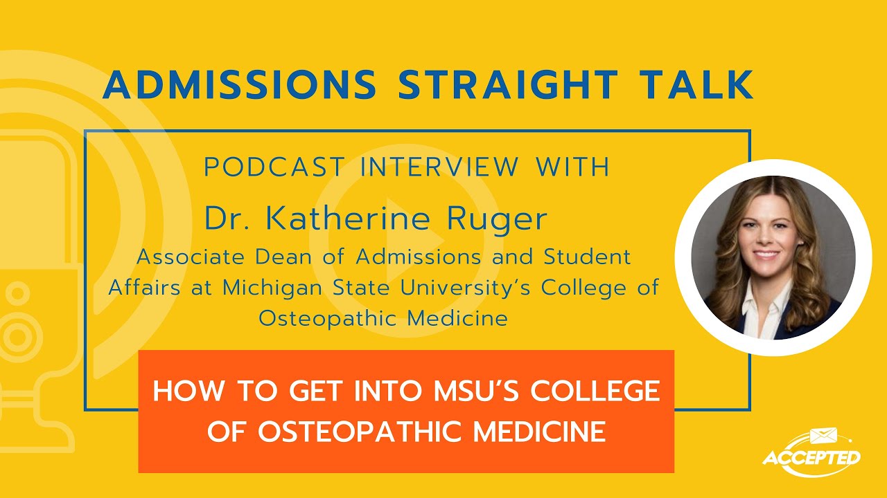 How to Get into Michigan State's College of Osteopathic Medicine