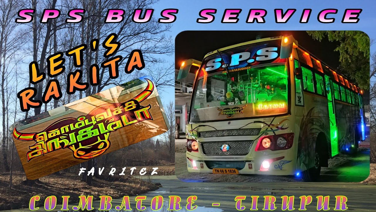 SPS BUS 🚍 | கொம்புவச்ச சிங்கம்டா 🦁 | LET'S RAKITA 👯‍♂️ | COIMBATORE TIRUPUR