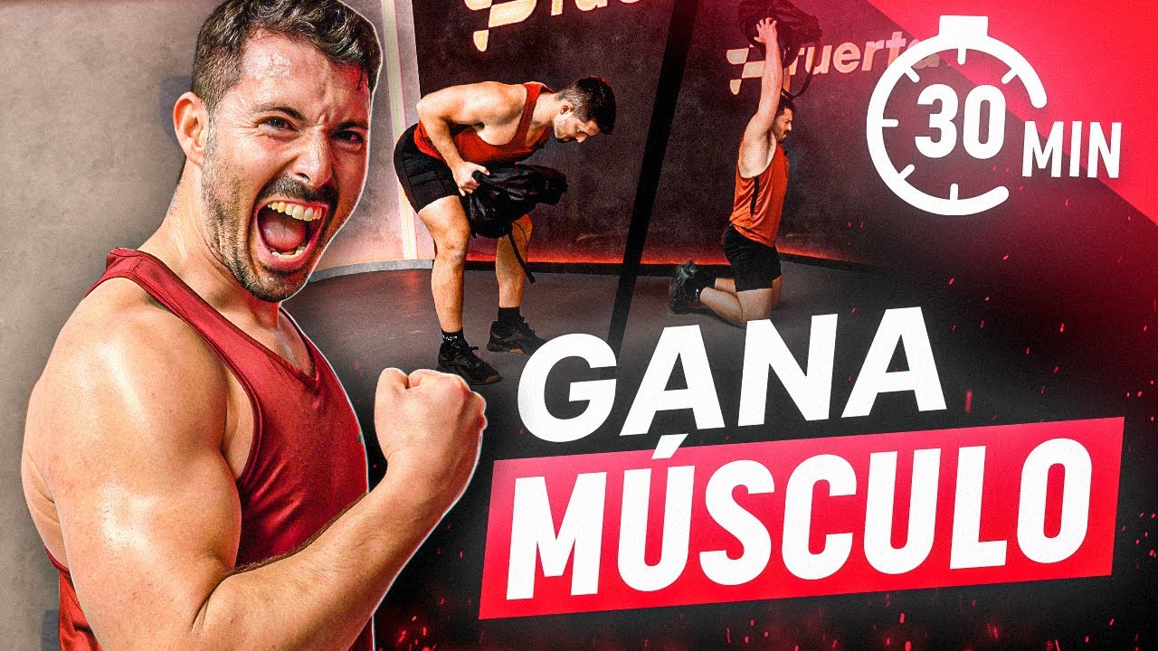 💪 RUTINA para GANAR M&Uacute;SCULO en TODO el CUERPO -  EJERCICIOS FULL BODY en CASA 30 MIN 🔥