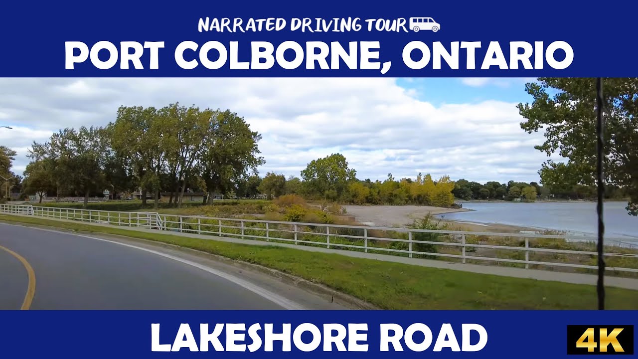 🌊 Port Colborne, Ontario - Lakeshore Road 🚗 4K Drive