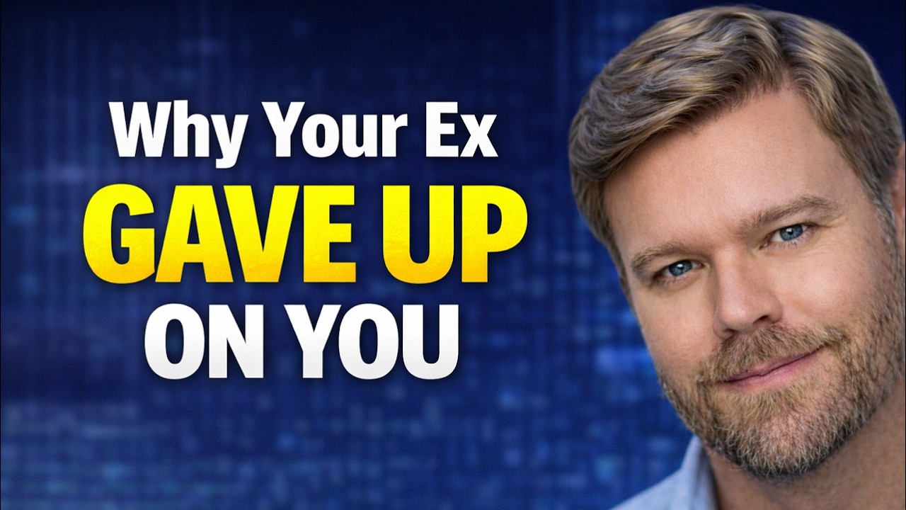 Why Did My Ex Give Up On Us and Me?