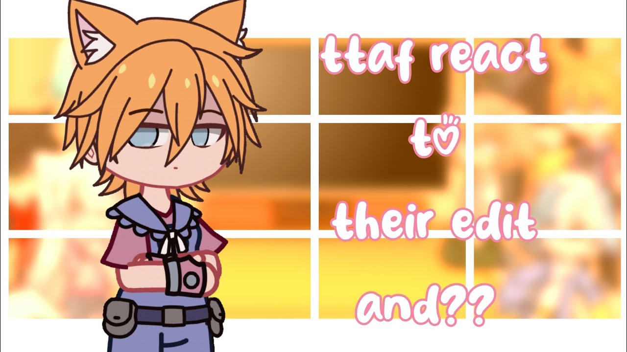 talking tom and friends react to their edit and ?? | part 1/? | #ttaf #gacha